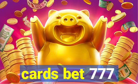 cards bet 777